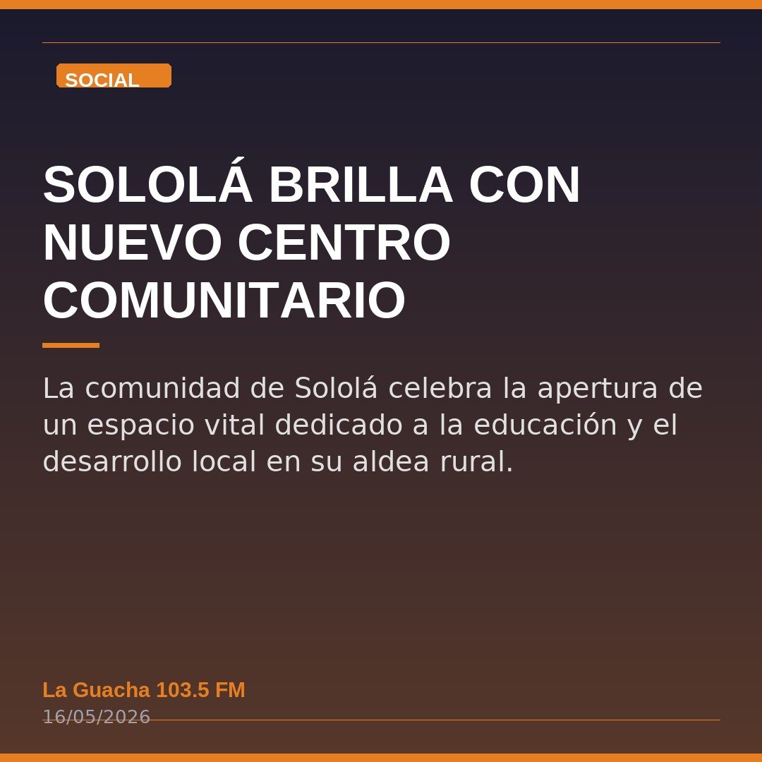 Sololá Brilla con Nuevo Centro Comunitario