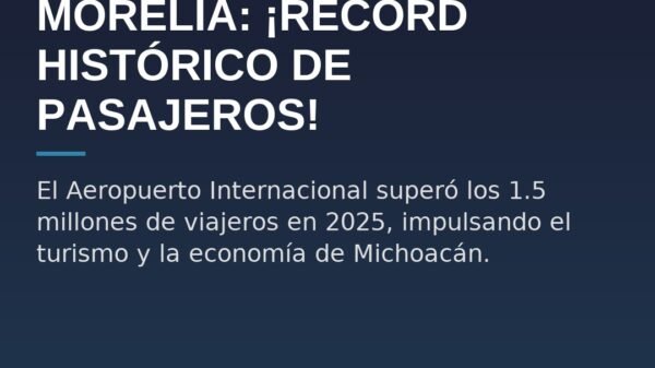 Morelia: ¡Récord Histórico de Pasajeros!