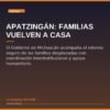 Apatzingán: Familias Vuelven a Casa
