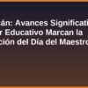 Michoacán: Avances Significativos en el Sector Educativo Marcan la Celebración del Día del Maestro