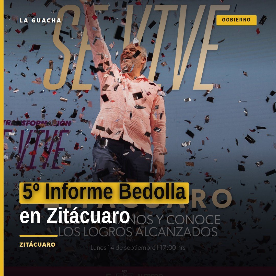 Imagen promocional del 5º informe Bedolla con el lema 'La Transformación Se Vive' y referencia a Zitácuaro