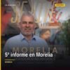 Imagen promocional del 5º informe de gobierno en Morelia, con lema 'La Transformación Se Vive' y referencias a Michoacán