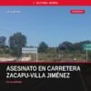 Escena de seguridad pública en carretera Zacapu-Villa Jiménez, con acordonamiento y personal de la Fiscalía Michoacán tras
