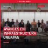 Avances en infraestructura: foto de grupo de constructores y autoridades estatales en reunión en Uruapan, con fondo de obra
