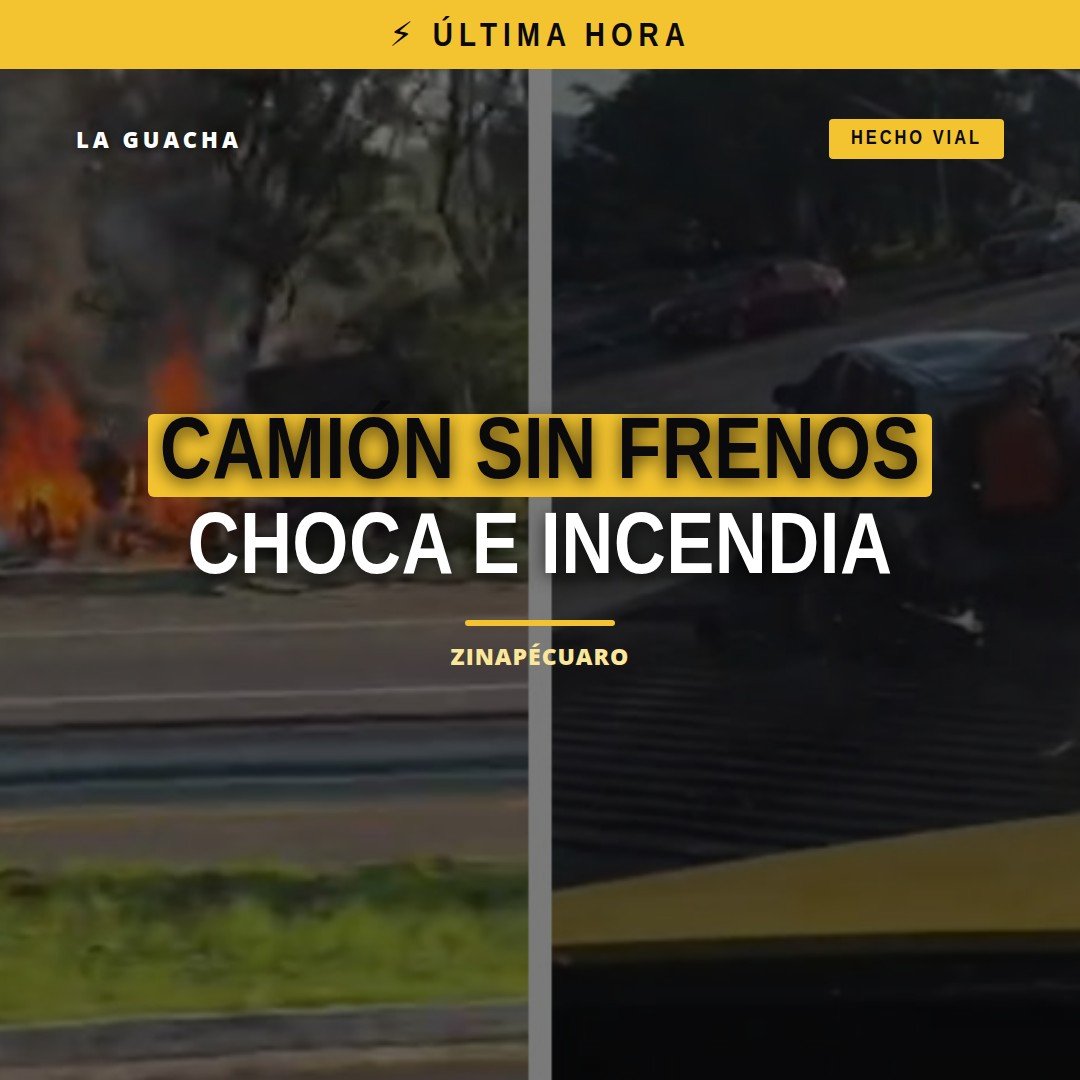 Camión sin frenos envuelto en llamas tras accidente en caseta de peaje de Zinapécuaro