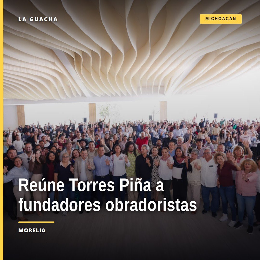 Carlos Torres Piña y Reyna Celeste Ascencio junto a fundadoras y fundadores obradoristas durante encuentro en Morelia para