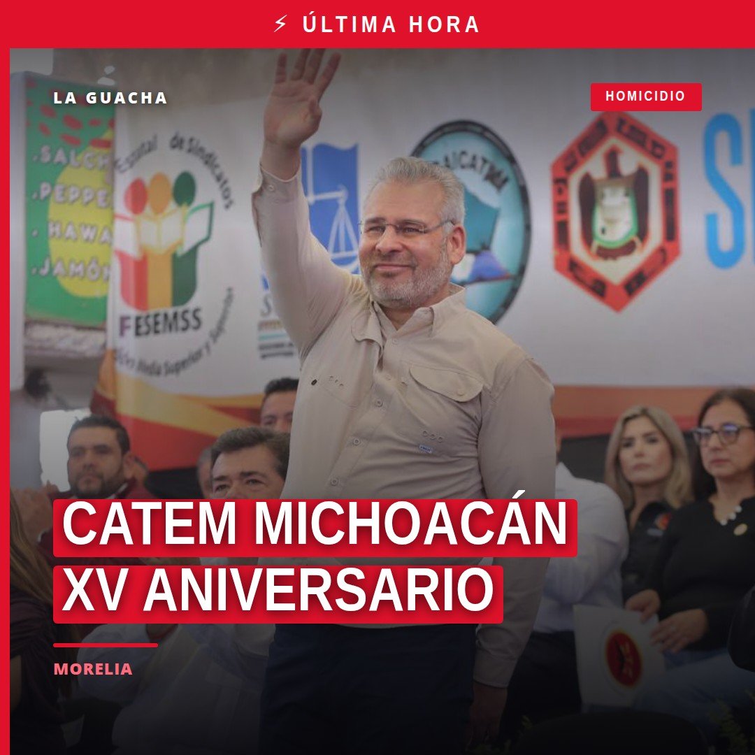 Catem Michoacán XV aniversario: gobernador Bedolla junto a dirigentes sindicales en evento en Morelia, 19 de septiembre de