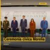 Ceremonia cívica Morelia: autoridades en la plaza Miguel Hidalgo del Centro Histórico durante la conmemoración del 216