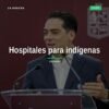 infraestructura hospitalaria indígenas: maquinaria y obra civil en construcción de hospital en comunidad indígena de