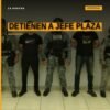 detienen a jefe plaza: hombre identificado como Ernesto Enrique N, alias "Niño", en custodia militar tras su detención en