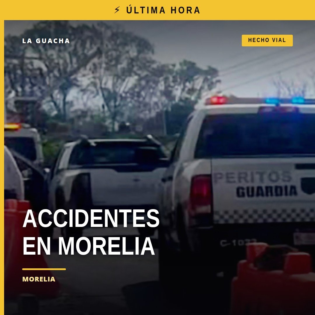 Fotografía ilustrativa de dos accidentes vehiculares en Morelia: una carambola en el Libramiento Norte y una colisión en