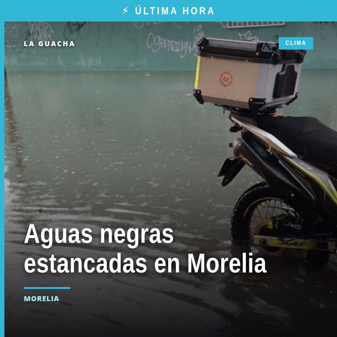 Vista de estancamiento de aguas negras y pluviales en la calle Fucsia, Ampliación El Porvenir, Morelia, a espaldas de la
