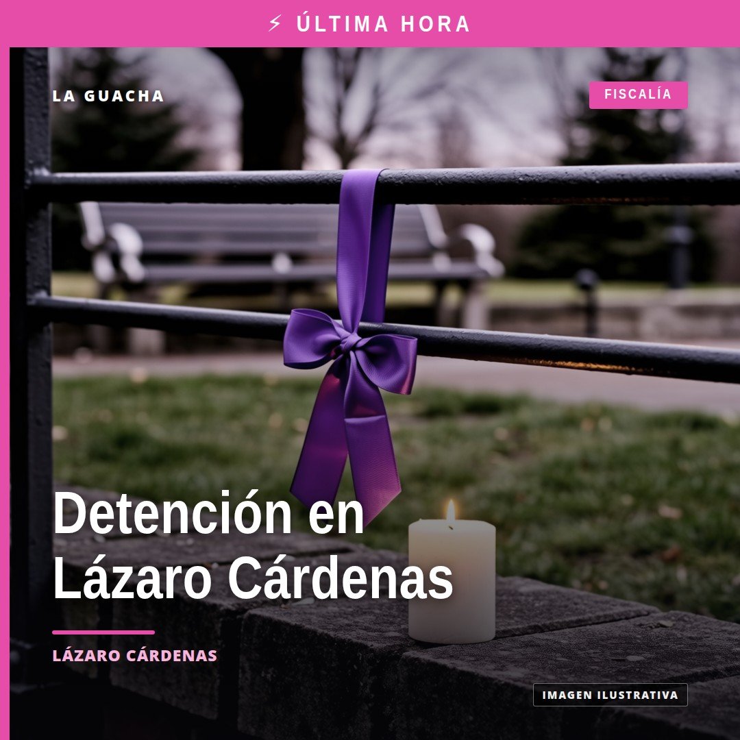 Fiscalía Michoacán detención: representación simbólica de una orden judicial y sello institucional en Lázaro Cárdenas