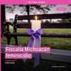 Ilustración simbólica de balanza de justicia y bandera de Michoacán, con texto 'Fiscalía Michoacán feminicidio'