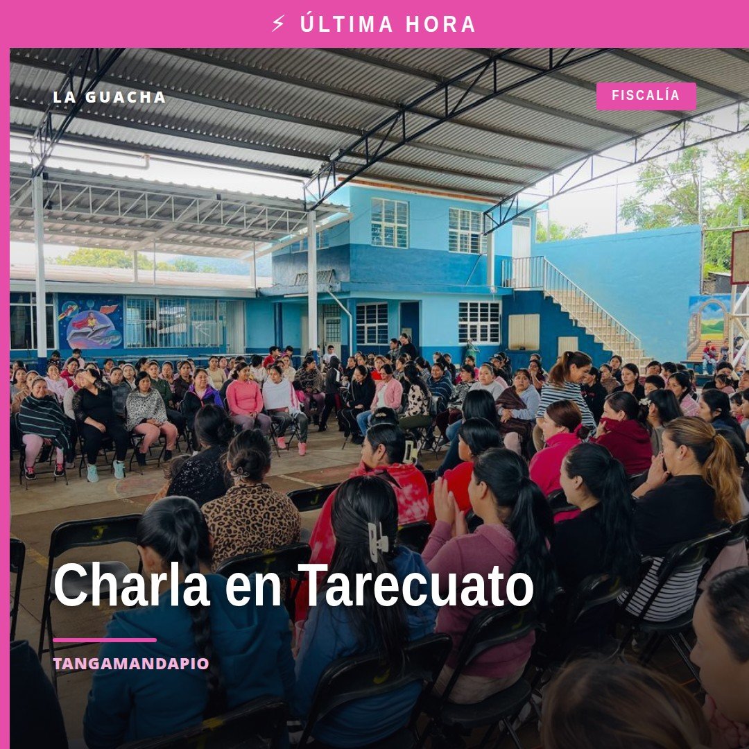 Fiscalía Michoacán charla en Tarecuato: personal del CJIM Zamora hablando ante madres de familia y docentes en la Escuela