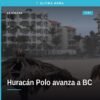 Mapa meteorológico con huracán Polo categoría 4 acercándose a la península de Baja California, mostrando su trayectoria y