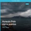 Mapa del Pacífico mexicano con iconos de puertos cerrados por huracán polo puertos en Lázaro Cárdenas, Manzanillo, Acapulco