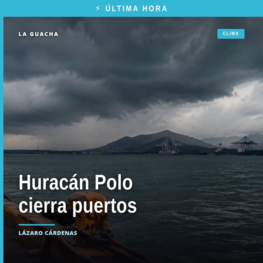 Mapa del Pacífico mexicano con iconos de puertos cerrados por huracán polo puertos en Lázaro Cárdenas, Manzanillo, Acapulco