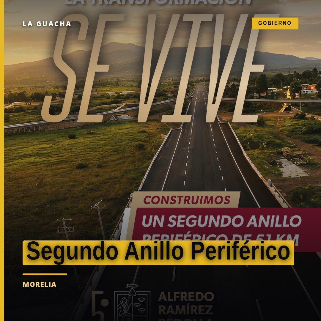 Obra en construcción del segundo anillo periférico de Morelia, una infraestructura moderna de 51 kilómetros en Michoacán.