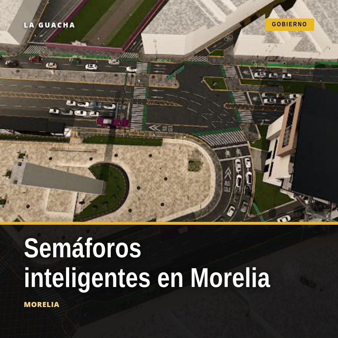 Infraestructura vial moderna en Morelia con semáforos inteligentes, cruces seguros y estaciones accesibles para peatones y