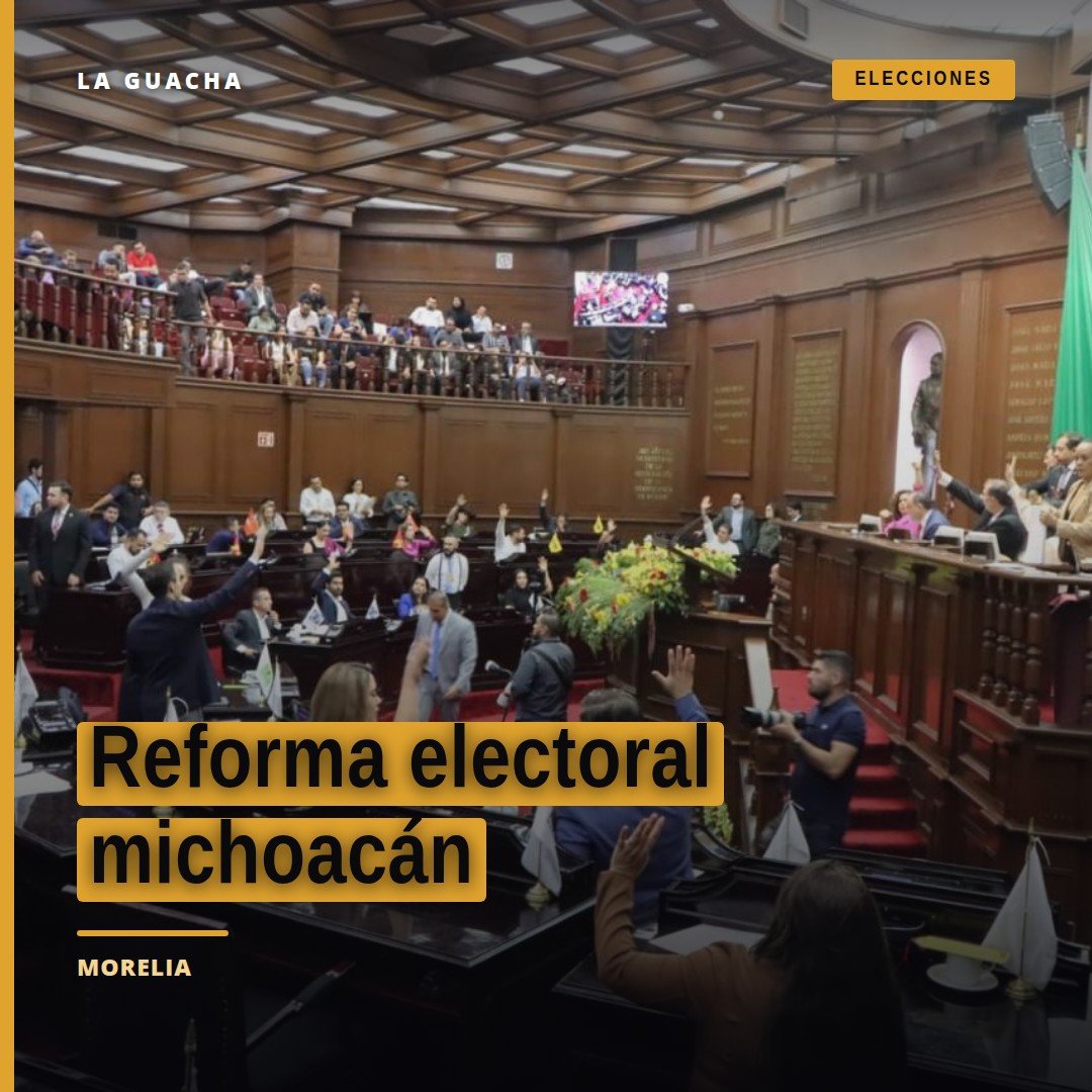 Reforma electoral michoacán: diputados de la 76 Legislatura en sesión plenaria en el Congreso del Estado de Morelia