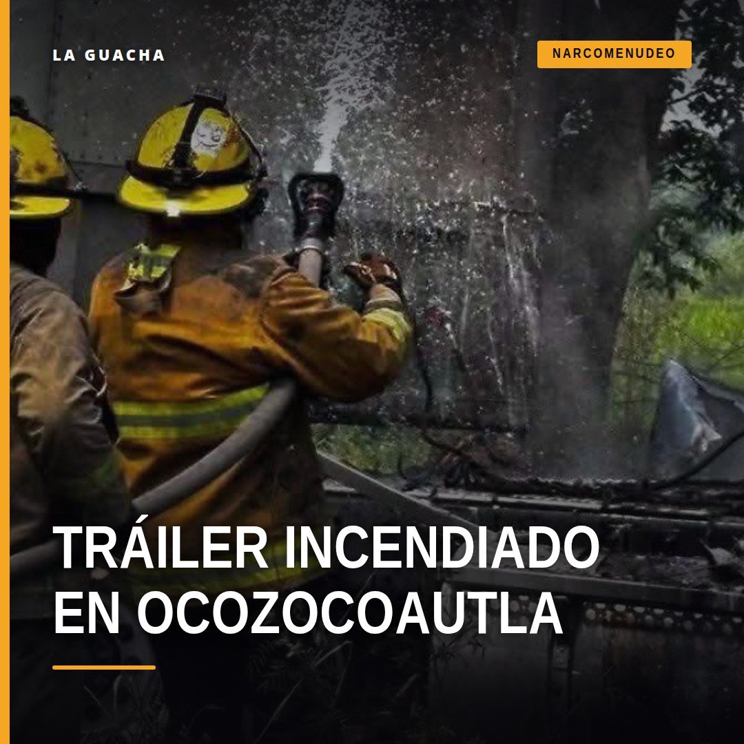 Vista aérea de tráiler incendiado ocozocoautla en la autopista Ocozocoautla–Las Choapas, con cuerpos de emergencia en el