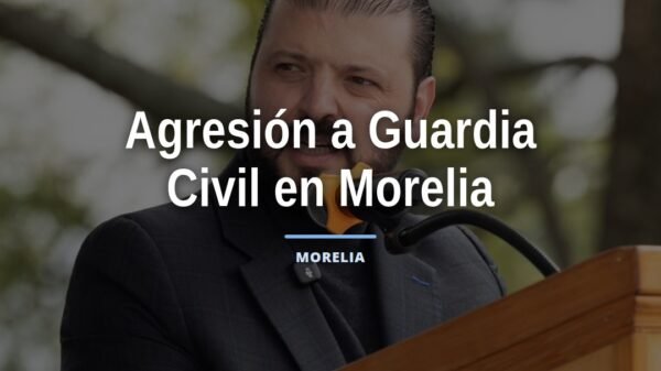 Agresión contra guardia civil en Morelia: agentes de la Guardia Civil en operativo tras manifestación de presuntos