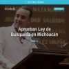 Diputado Juan Pablo Celis Silva hablando ante el Congreso del Estado en Morelia durante la aprobación de la ley de búsqueda