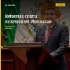 combate extorsión michoacán: diputados en sesión extraordinaria del Congreso de Michoacán en Morelia, con bandera estatal y