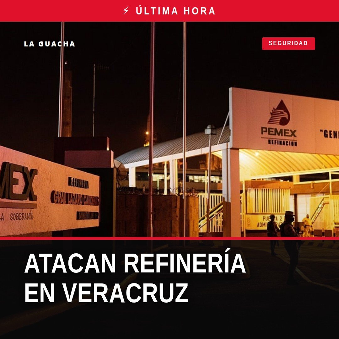 ataque refinería minatitlán: vista exterior de la refinería Lázaro Cárdenas con presencia de elementos de seguridad y vallas