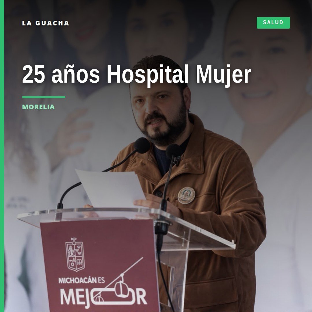 Grupo de personal médico y autoridades celebrando el XXV aniversario del hospital de la mujer en Morelia