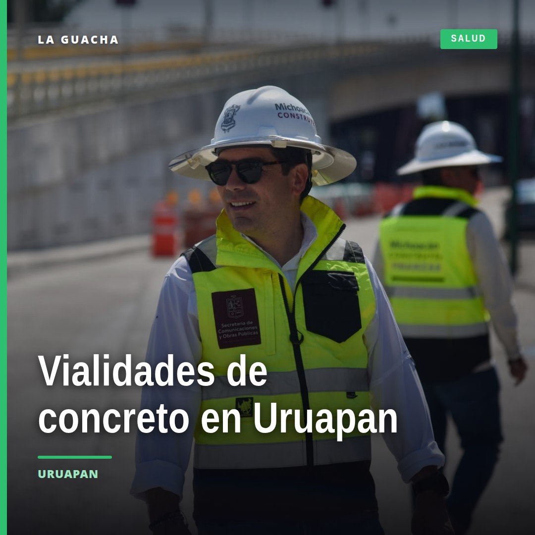 vialidades de concreto hidráulico en construcción en Uruapan, Michoacán, con maquinaria y señalización de obra
