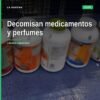 decomisaron medicamentos ilegales: tabletas, frascos de perfume y productos de belleza decomisados por la ANAM en aduanas de