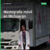 Cuatro unidades móviles de mastografía estacionadas en una plaza de un municipio de Michoacán, con personal de salud y
