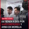 detención por narcomenudeo: escena exterior de inmueble en Uruapilla o Mariano Michelena con presencia de agentes y