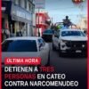 narcomenudeo en morelia: operativo policial frente a inmueble en colonia Primo Tapia Oriente, Morelia