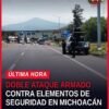 Imagen simbólica de patrullas y fuerzas de seguridad en carretera rural de Zamora y Jacona, Michoacán, tras doble ataque