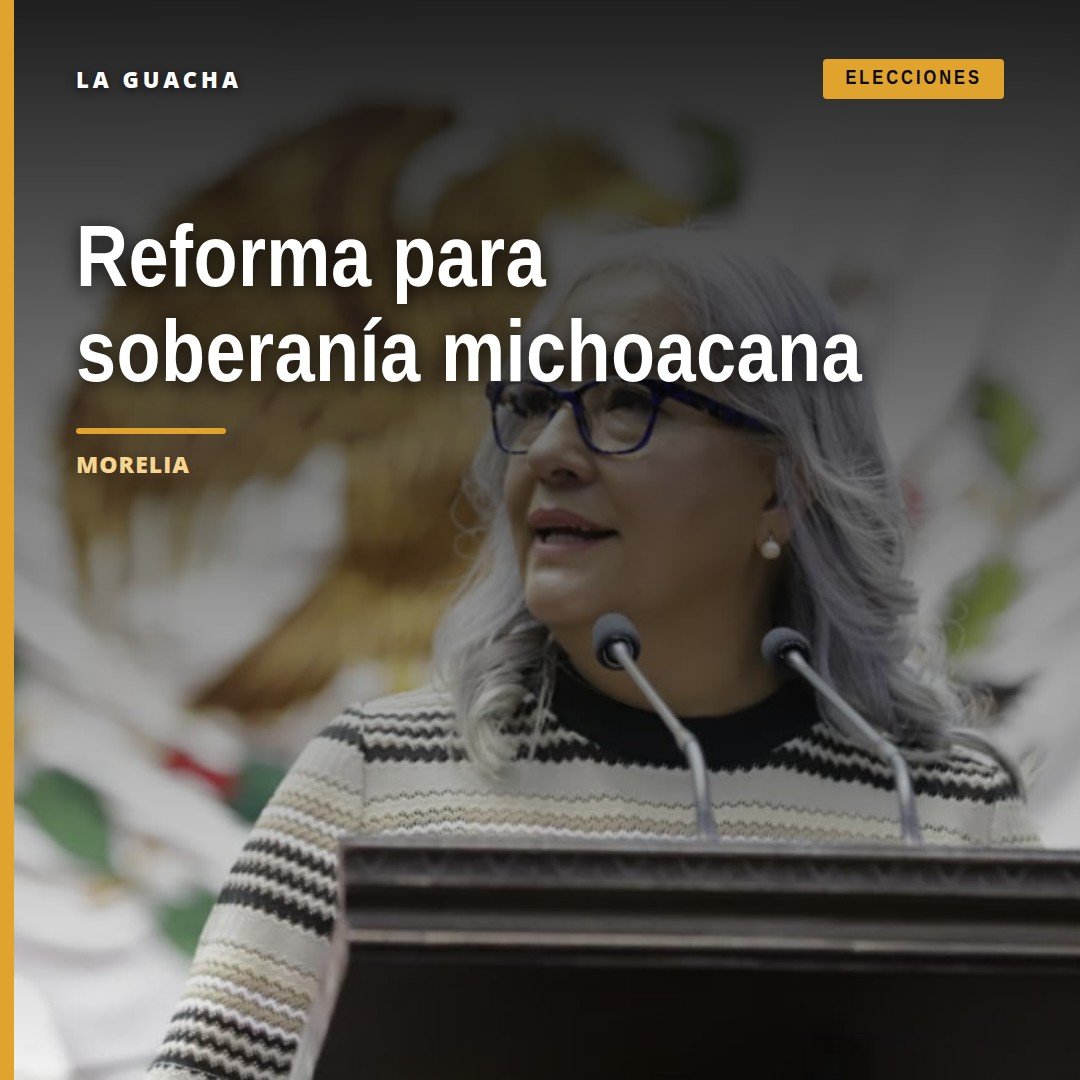 Diputada Emma Rivera Camacho hablando ante el Congreso del Estado de Michoacán sobre reforma constitucional michoacán