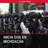 Grupo de Operaciones Especiales (GOE) de la Guardia Civil de Michoacán en formación con equipo táctico y vehículos blindados