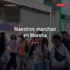 maestros marchan morelia: contingente docente caminando por la calzada La Huerta en Morelia, Michoacán, el 12 de octubre de