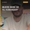 Foto de Alfredo Ríos 'El Komander' cargando a su bebé José Eliseo, usada en esquela tras su muerte