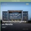 Equipo médico y fiscal trabajando coordinadamente en el Hospital General 'Dr. Miguel Silva' de Morelia durante procedimiento