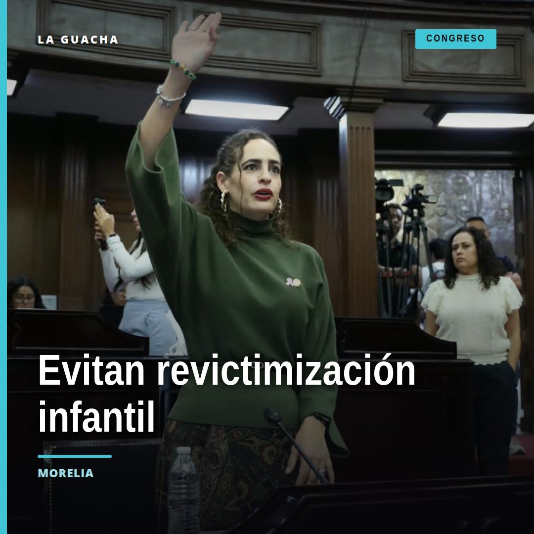 Diputada Sandra Arreola Ruiz presentando iniciativa para evitar revictimización infancia en Morelia, Michoacán