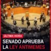 ley antimemes senado: senadores en sesión plenaria del Senado de la República durante votación del dictamen
