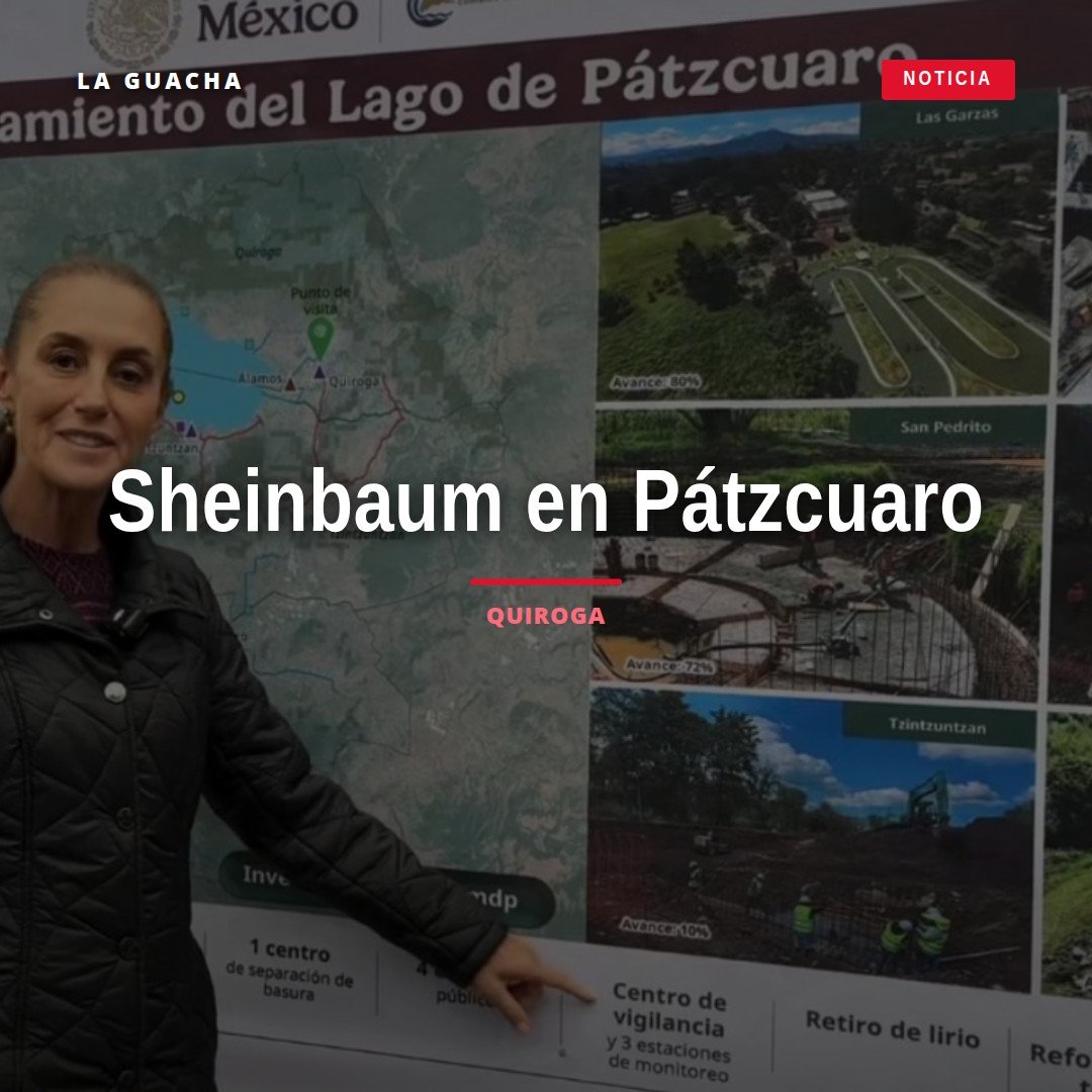 Claudia Sheinbaum en recorrido por obras de saneamiento lago de pátzcuaro en planta de tratamiento de Quiroga, Michoacán