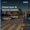 Imagen ilustrativa de una base de taxis en Uruapan tras el ataque a base de taxis